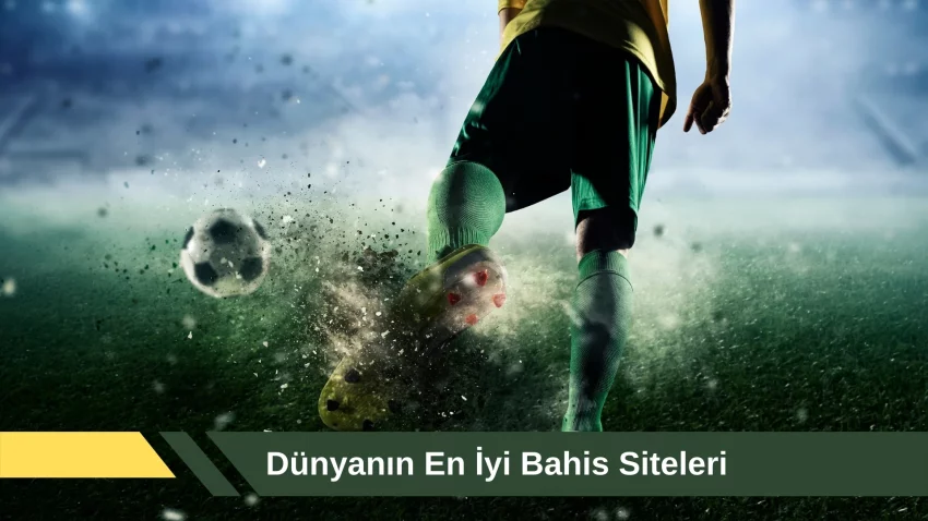 Dünyanın En iyi Bahis Siteleri