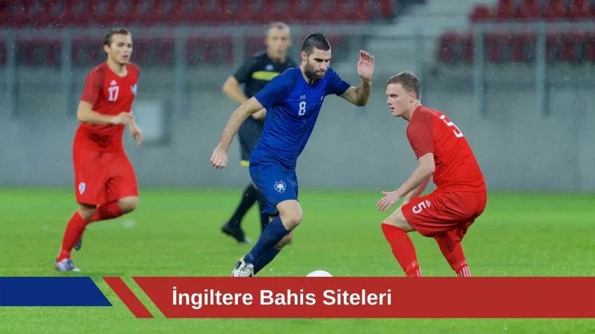 ingiltere Bahis Siteleri